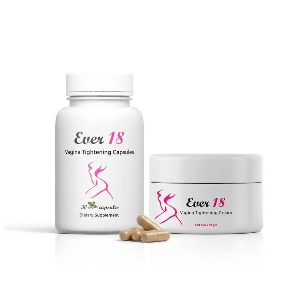 Ever 18 Vagina Tightening Capsules & Cream